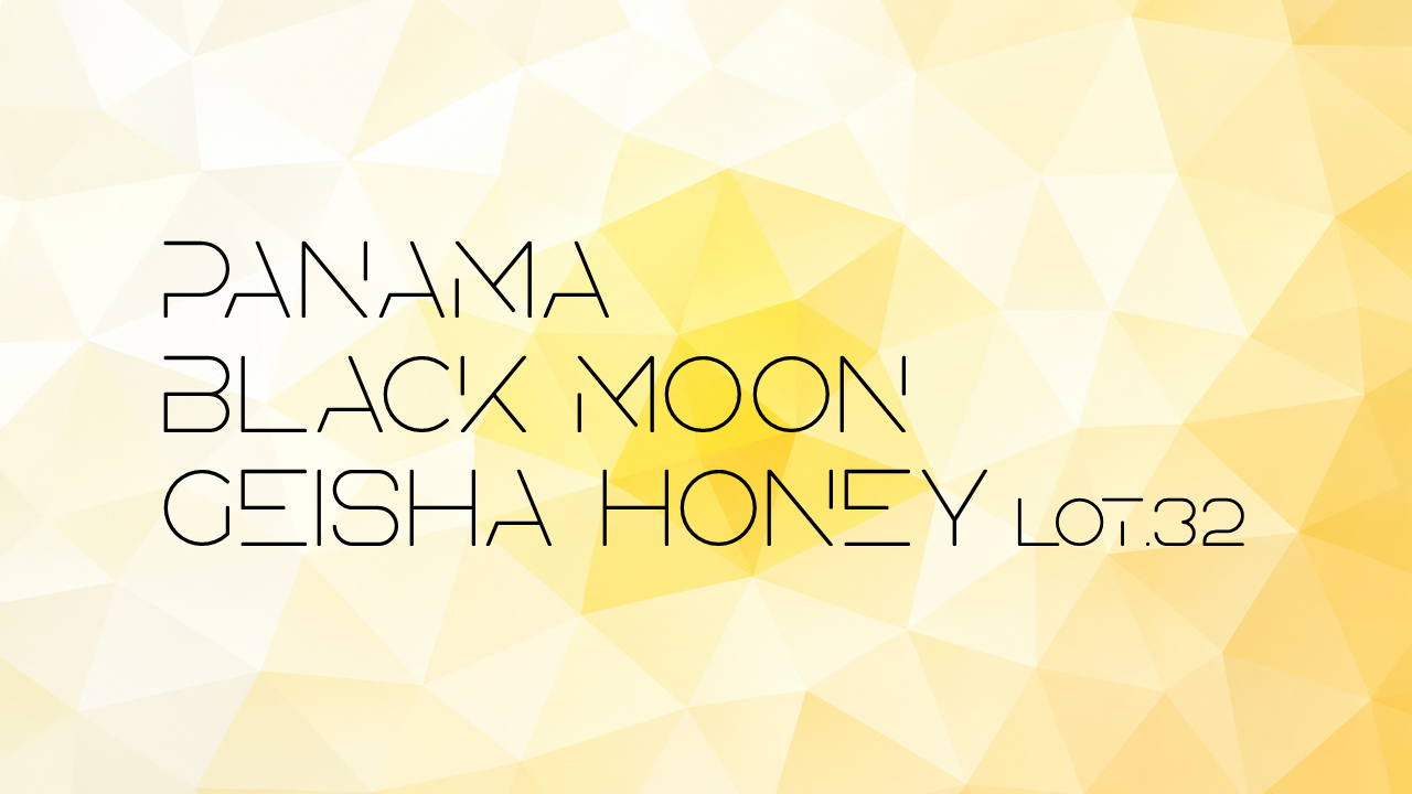 Panama Black Moon Geisha Honey Lot.32